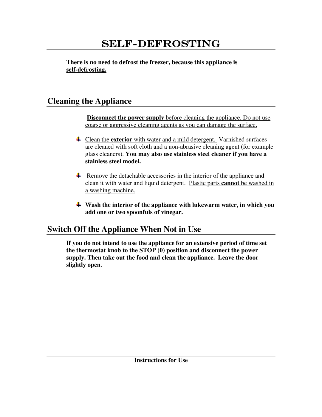 Summit SCFF-55 Self-defrosting, Cleaning the Appliance, Switch Off the Appliance When Not in Use, Stainless steel model 