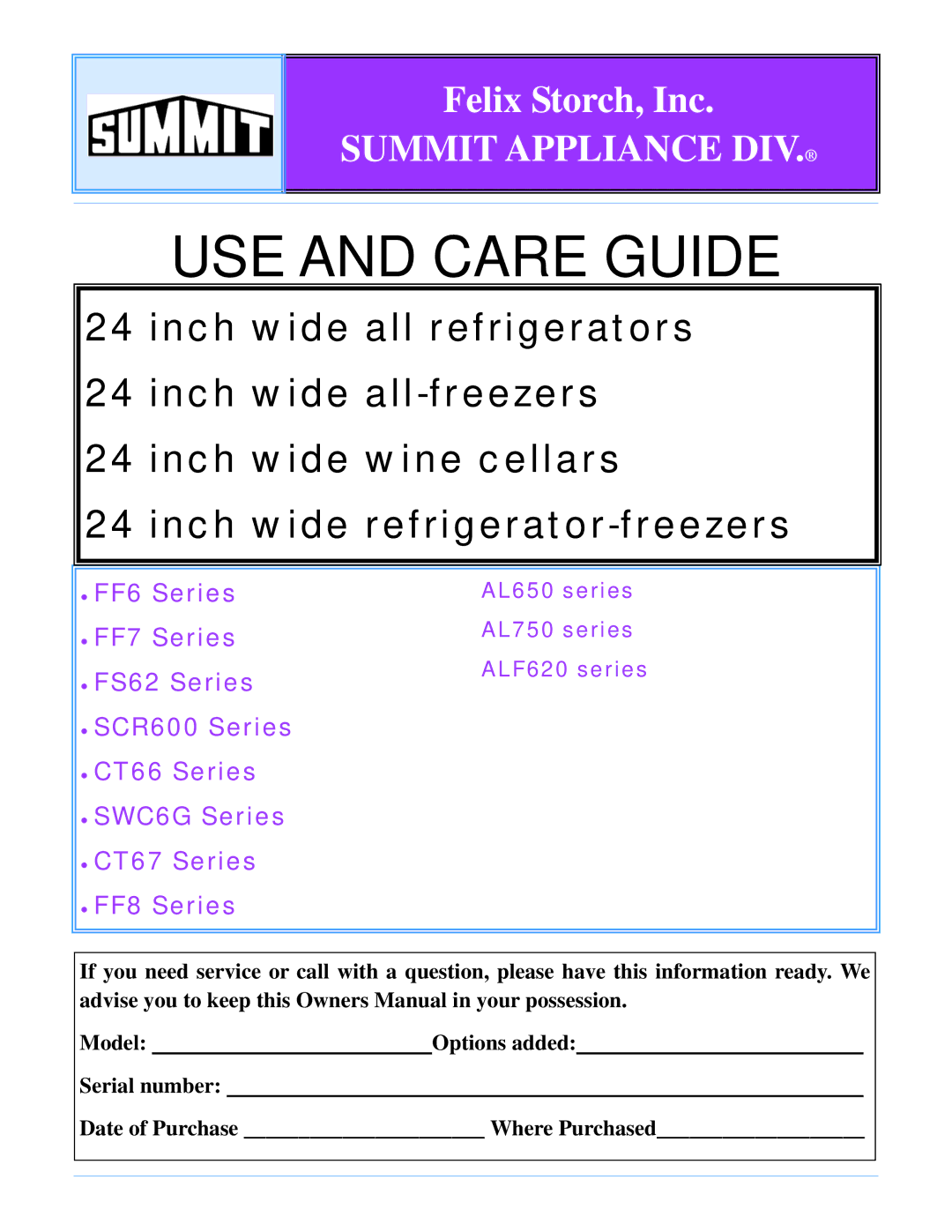 Summit SWC-6G, SCR-600, FF8, ALF-620, AL-750 owner manual USE and Care Guide 