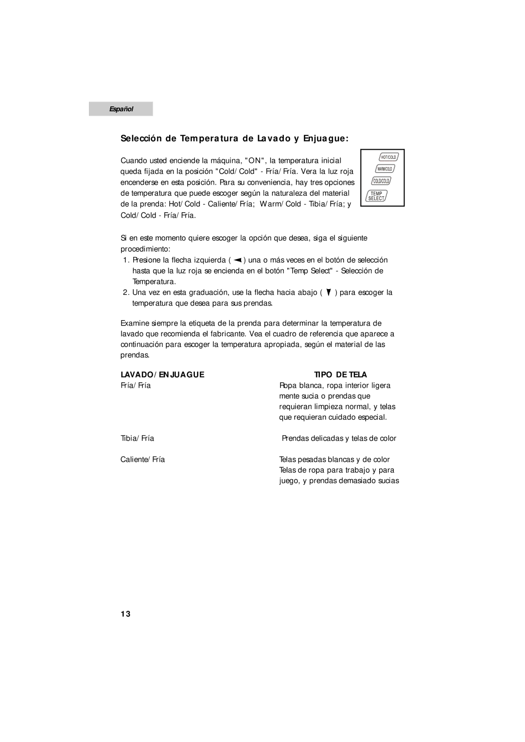 Summit SPW1200P user manual Selección de Temperatura de Lavado y Enjuague, LAVADO/ENJUAGUE Tipo DE Tela 