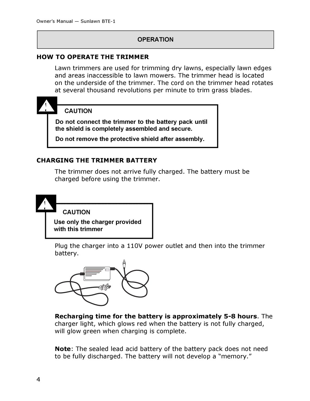 Sun Lawn BTE-1 owner manual Operation, HOW to Operate the Trimmer, Charging the Trimmer Battery 