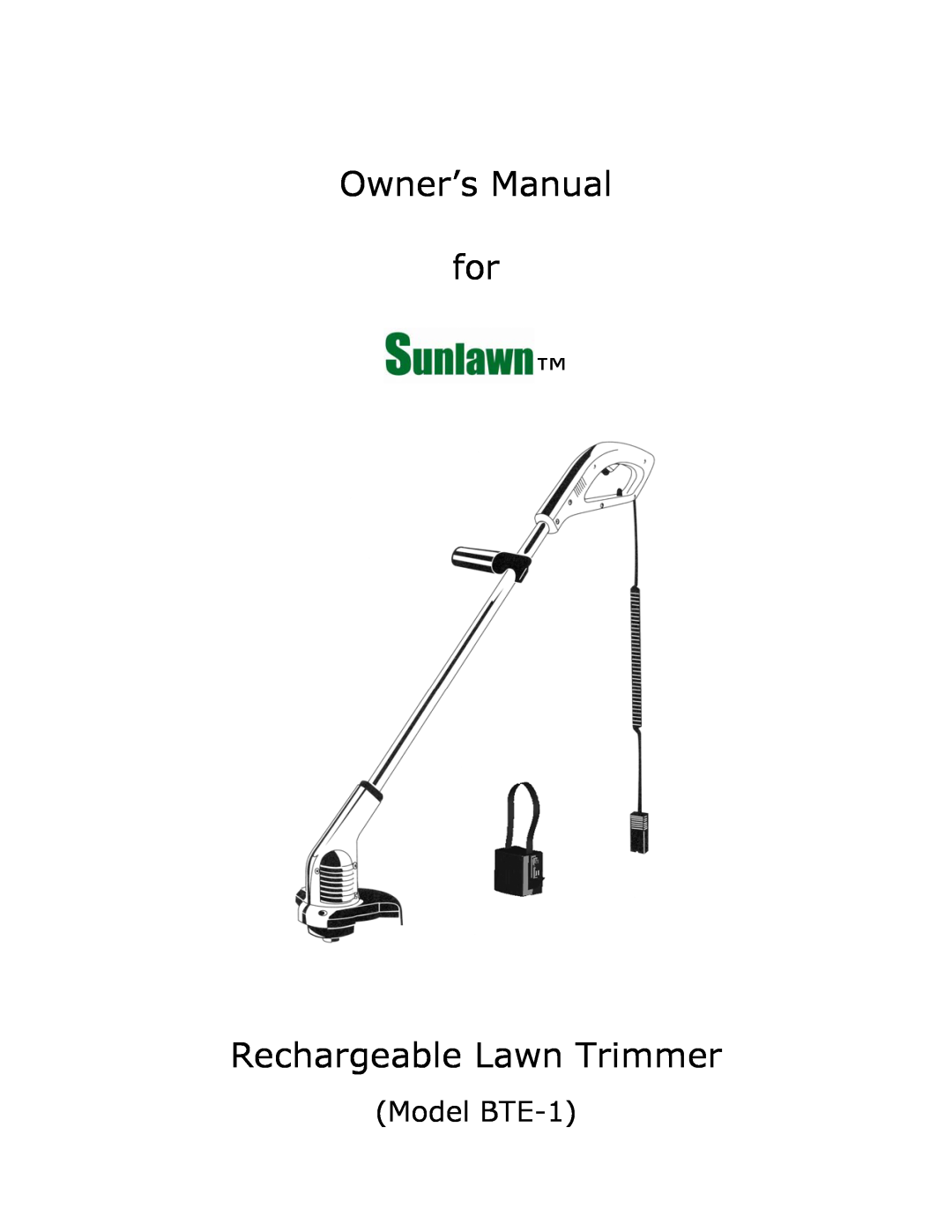 Sun Lawn owner manual Model BTE-1, Rechargeable Lawn Trimmer 