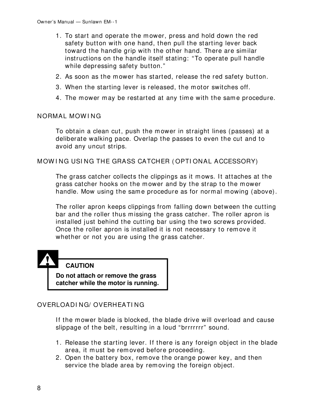 Sun Lawn EM-1 owner manual Normal Mowing, Mowing Using the Grass Catcher Optional Accessory, Overloading/Overheating 