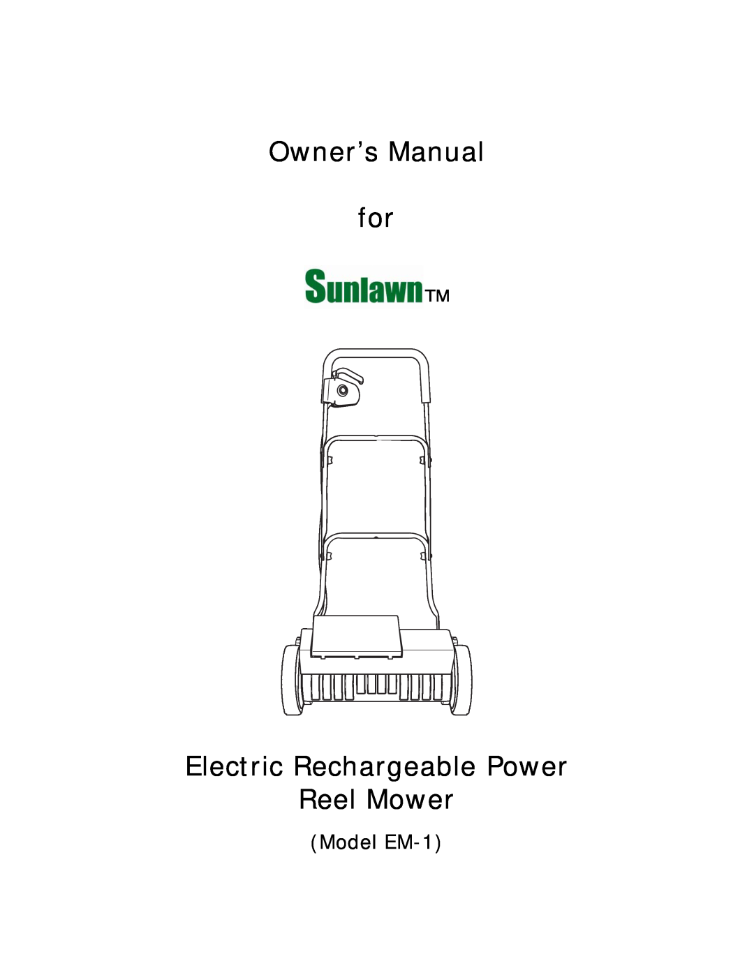 Sun Lawn owner manual Electric Rechargeable Power Reel Mower, Model EM-1 