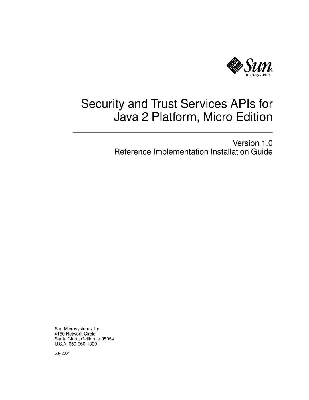 Sun Microsystems 1 manual Security and Trust Services APIs for Java 2 Platform, Micro Edition, U.S.A, July 