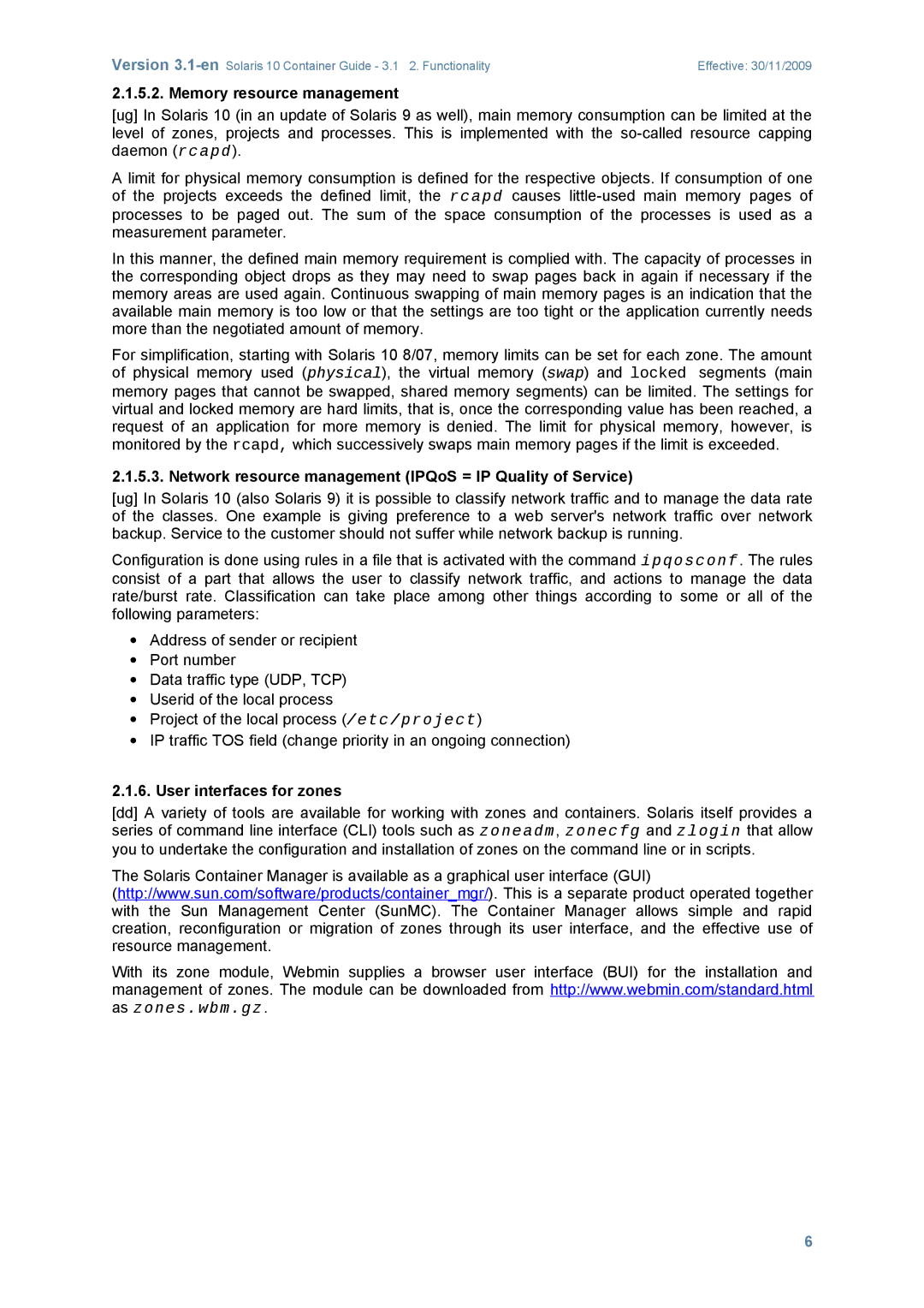 Sun Microsystems 10 manual Memory resource management, Network resource management IPQoS = IP Quality of Service 