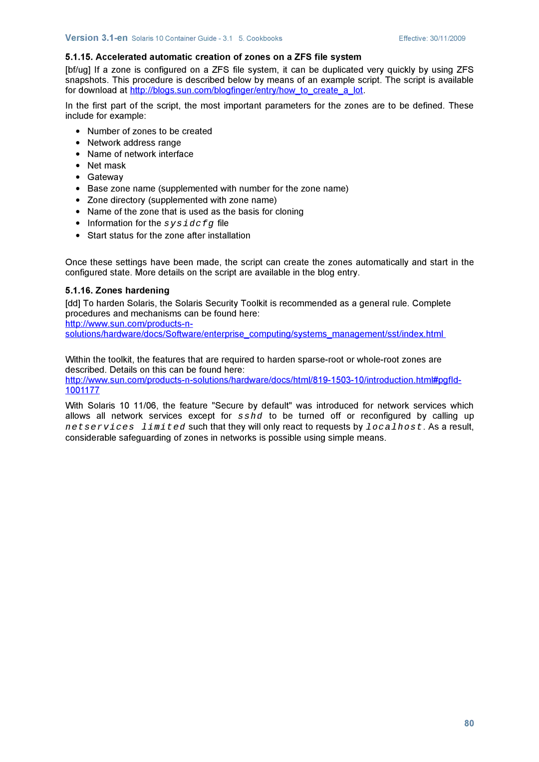 Sun Microsystems 10 manual Accelerated automatic creation of zones on a ZFS file system, Zones hardening 