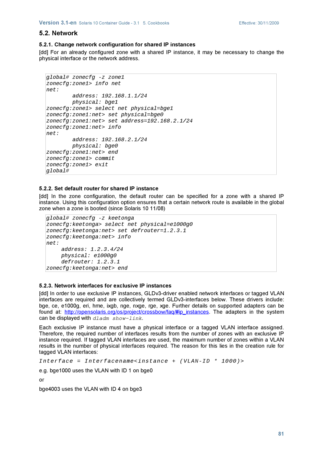 Sun Microsystems 10 manual Network, Change network configuration for shared IP instances 