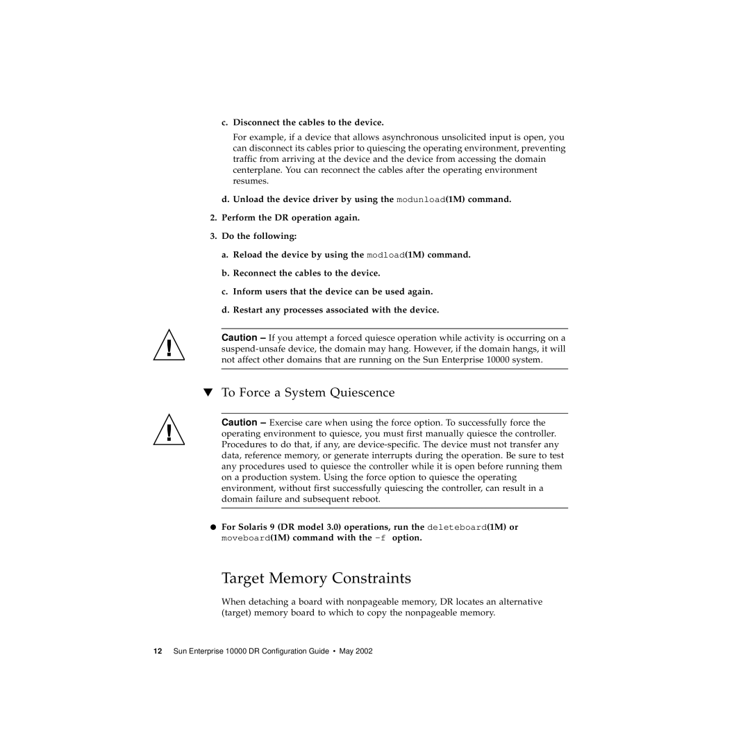 Sun Microsystems 10000 manual Target Memory Constraints, Disconnect the cables to the device 