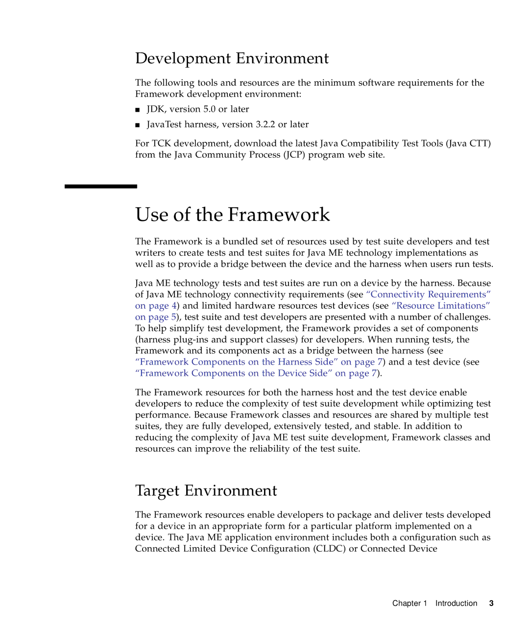 Sun Microsystems 1.2 manual Use of the Framework, Development Environment, Target Environment 