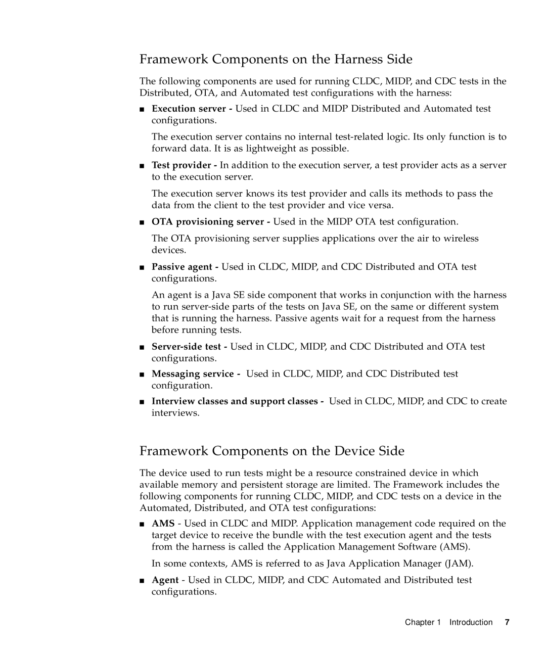 Sun Microsystems 1.2 manual Framework Components on the Harness Side, Framework Components on the Device Side 