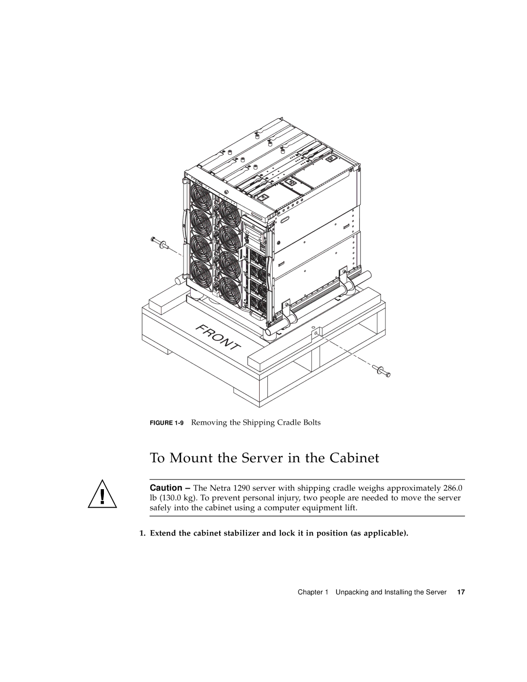 Sun Microsystems 1290 manual To Mount the Server in the Cabinet, 9Removing the Shipping Cradle Bolts 