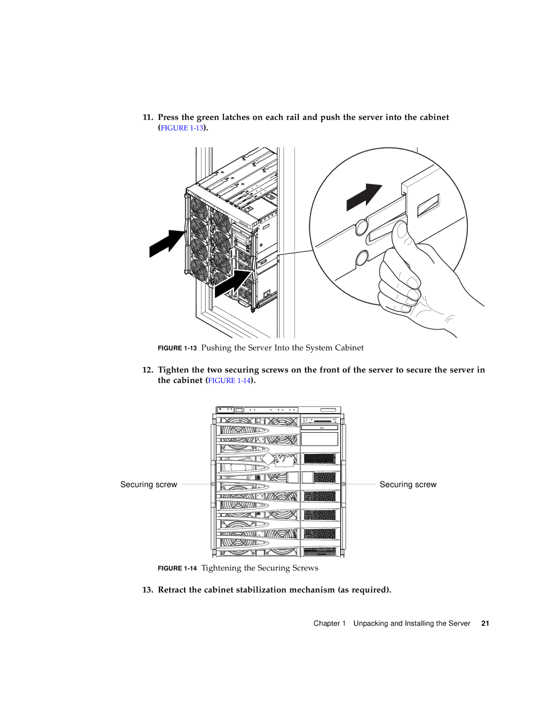 Sun Microsystems 1290 manual Retract the cabinet stabilization mechanism as required 