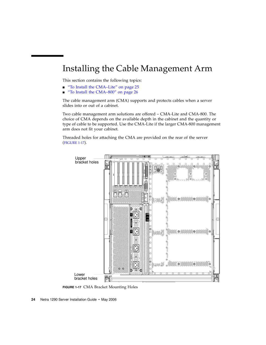 Sun Microsystems 1290 manual Installing the Cable Management Arm, To Install the CMA-Lite on To Install the CMA-800 on 