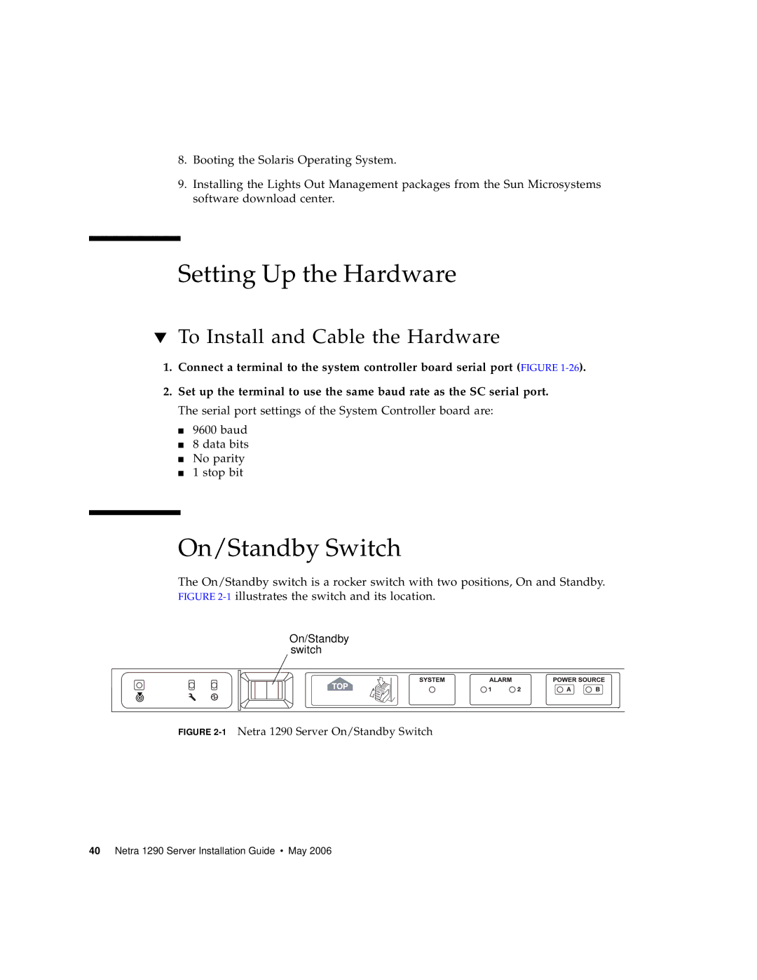 Sun Microsystems 1290 manual Setting Up the Hardware, On/Standby Switch, To Install and Cable the Hardware 