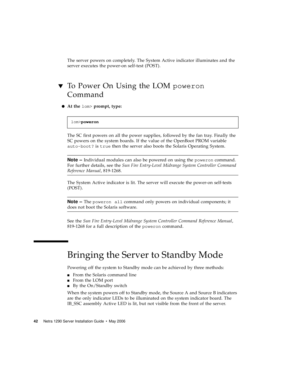 Sun Microsystems 1290 manual Bringing the Server to Standby Mode, To Power On Using the LOM poweron Command 