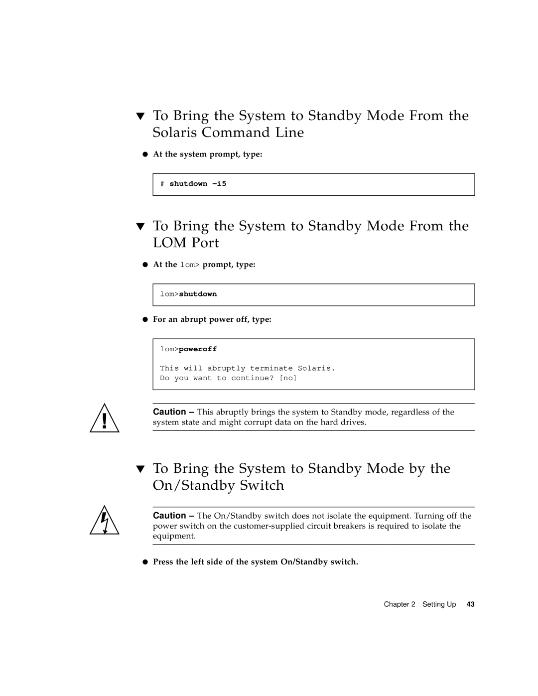 Sun Microsystems 1290 manual To Bring the System to Standby Mode From the LOM Port, At the system prompt, type 