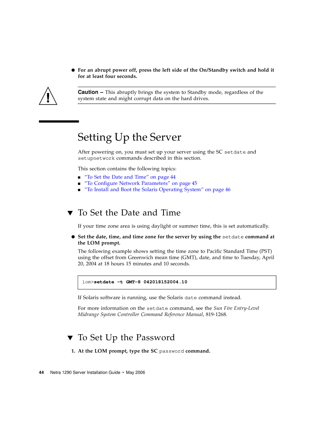 Sun Microsystems 1290 manual Setting Up the Server, To Set the Date and Time, To Set Up the Password 