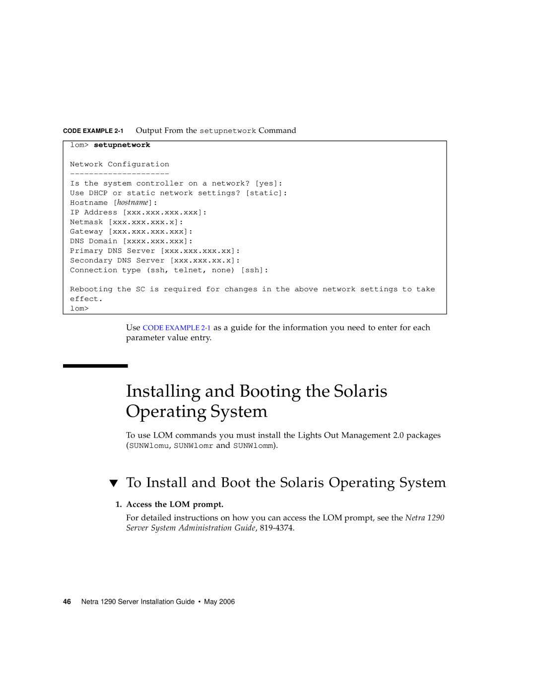 Sun Microsystems 1290 manual Installing and Booting the Solaris Operating System, Access the LOM prompt 