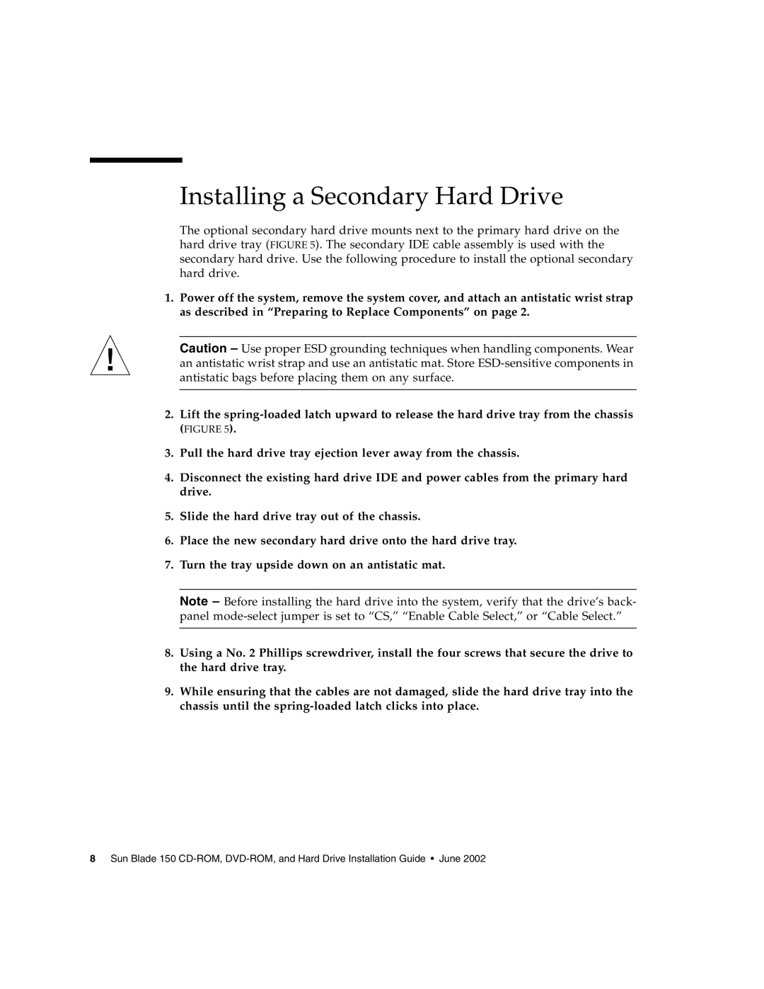 Sun Microsystems 150 manual Installing a Secondary Hard Drive 