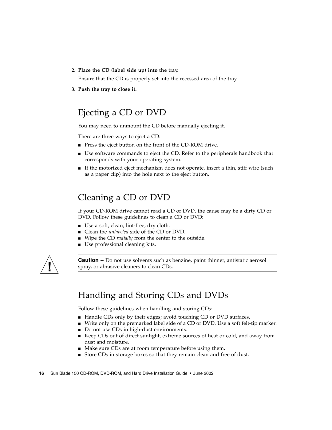 Sun Microsystems 150 manual Ejecting a CD or DVD, Cleaning a CD or DVD, Handling and Storing CDs and DVDs 