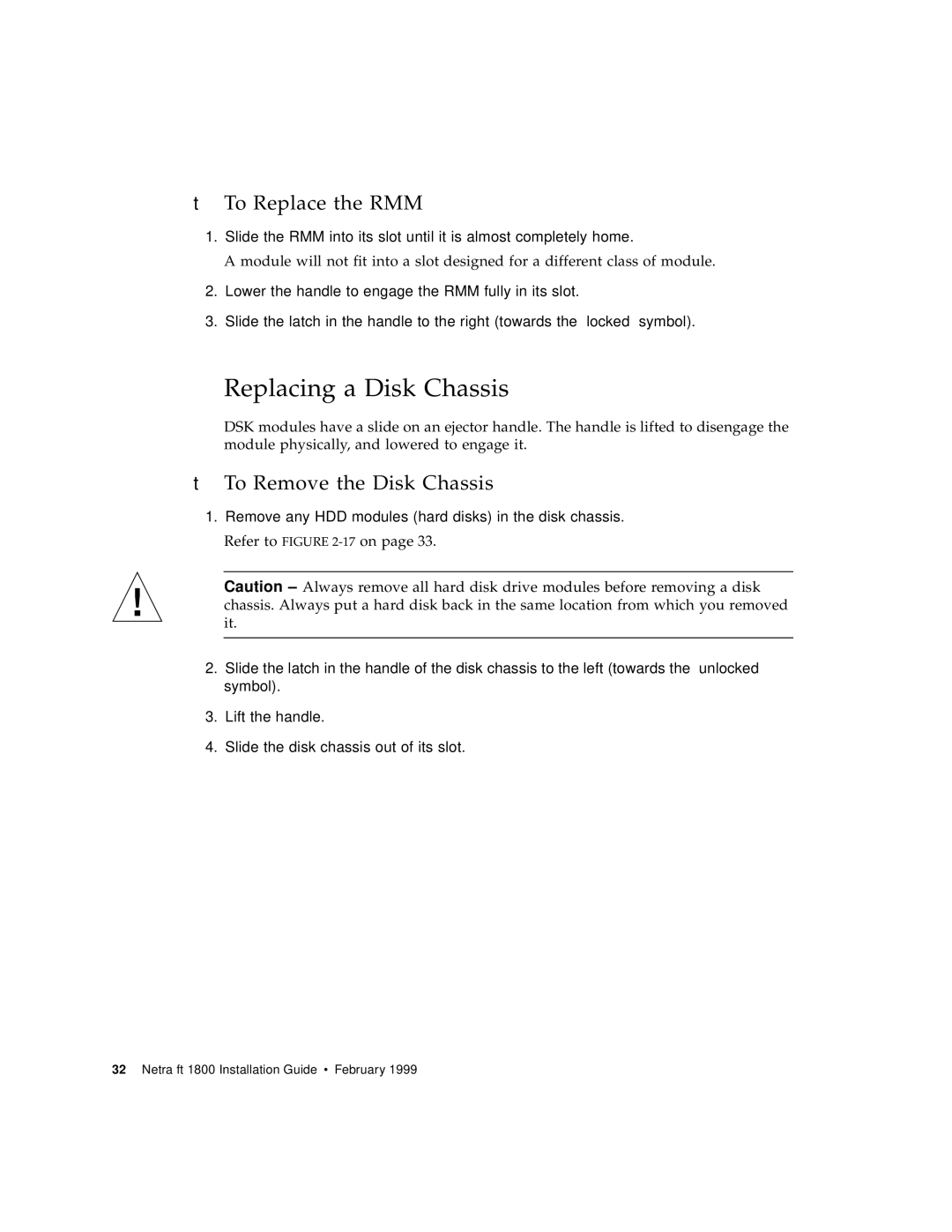 Sun Microsystems 1800 manual Replacing a Disk Chassis, To Replace the RMM, To Remove the Disk Chassis 