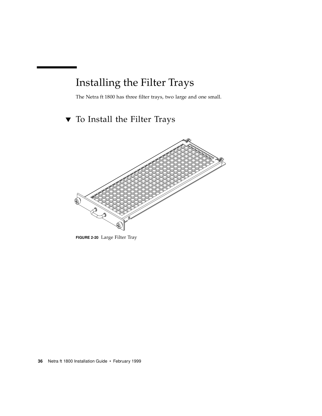 Sun Microsystems 1800 manual Installing the Filter Trays, To Install the Filter Trays 