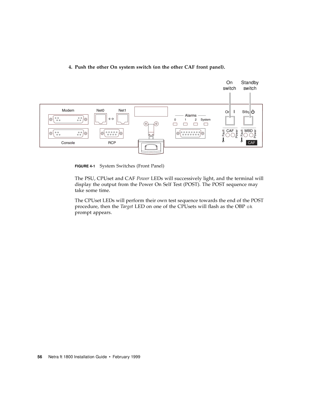 Sun Microsystems 1800 manual Push the other On system switch on the other CAF front panel 