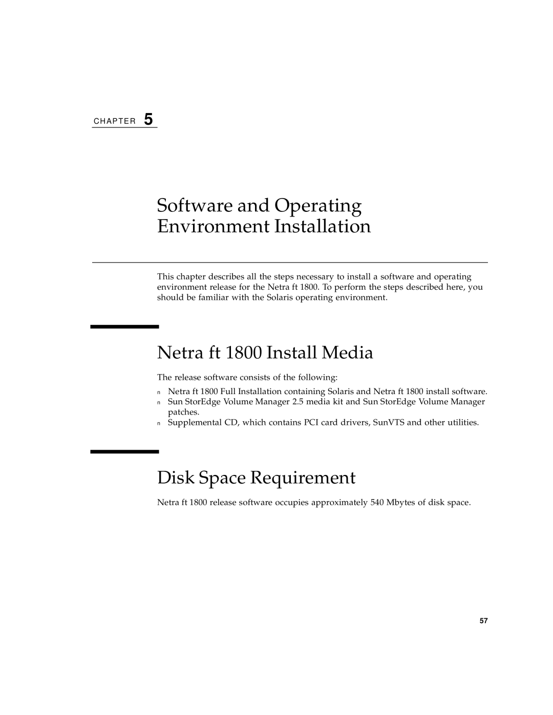 Sun Microsystems manual Netra ft 1800 Install Media, Disk Space Requirement 