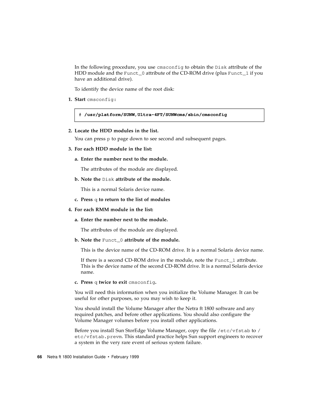 Sun Microsystems 1800 manual Locate the HDD modules in the list, Press q twice to exit cmsconfig 