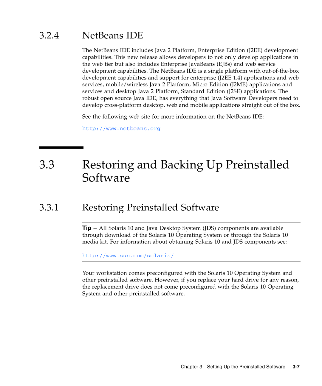 Sun Microsystems 20 manual Restoring and Backing Up Preinstalled Software, NetBeans IDE, Restoring Preinstalled Software 