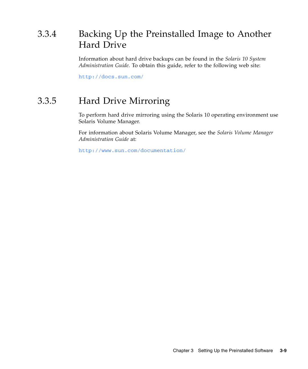 Sun Microsystems 20 manual Backing Up the Preinstalled Image to Another Hard Drive, Hard Drive Mirroring 