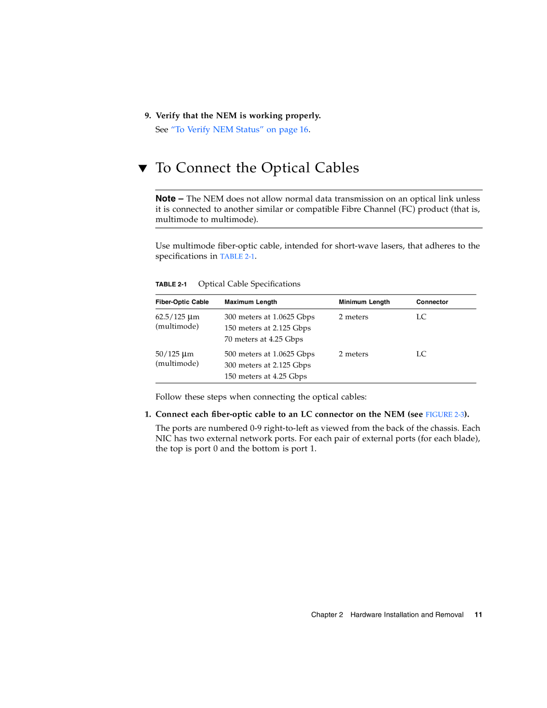 Sun Microsystems 2.0 manual To Connect the Optical Cables, 1Optical Cable Specifications 