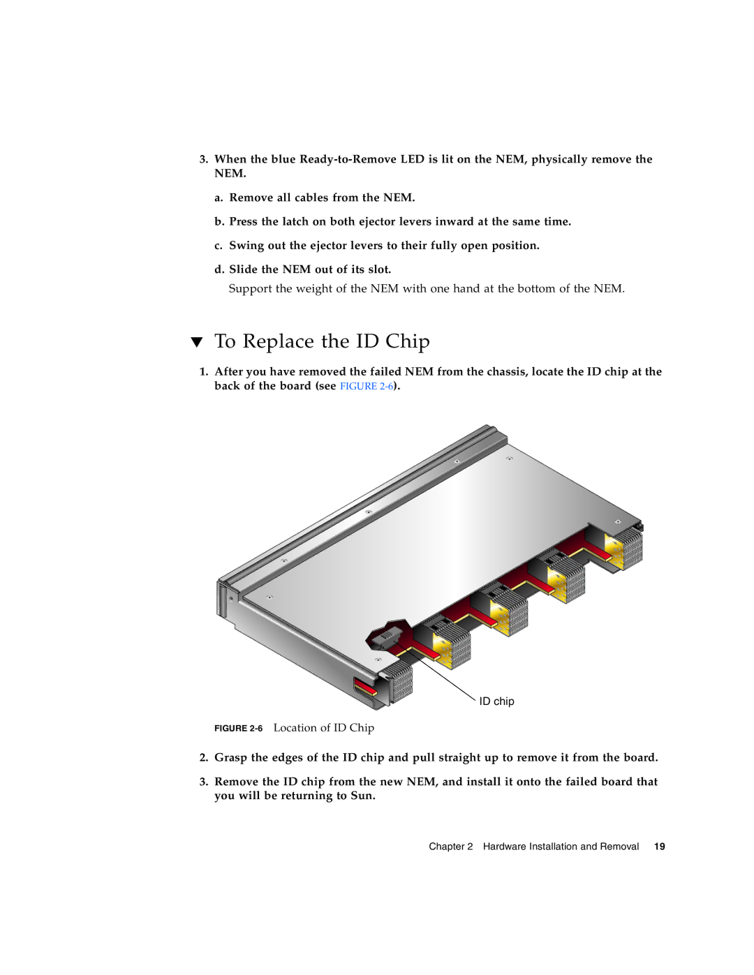 Sun Microsystems 2.0 manual To Replace the ID Chip, 6Location of ID Chip 