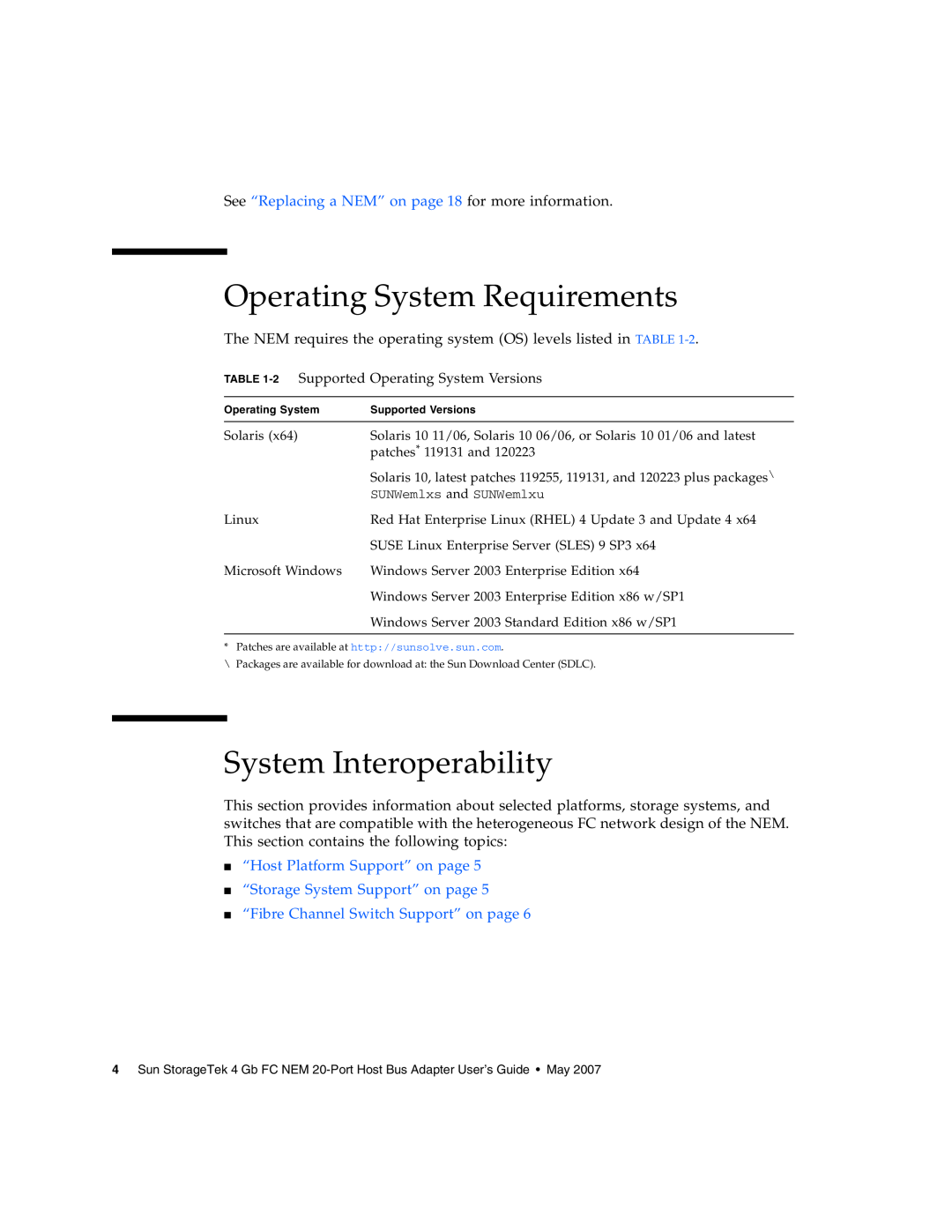 Sun Microsystems 2.0 manual Operating System Requirements, System Interoperability, “Fibre Channel Switch Support” on page 