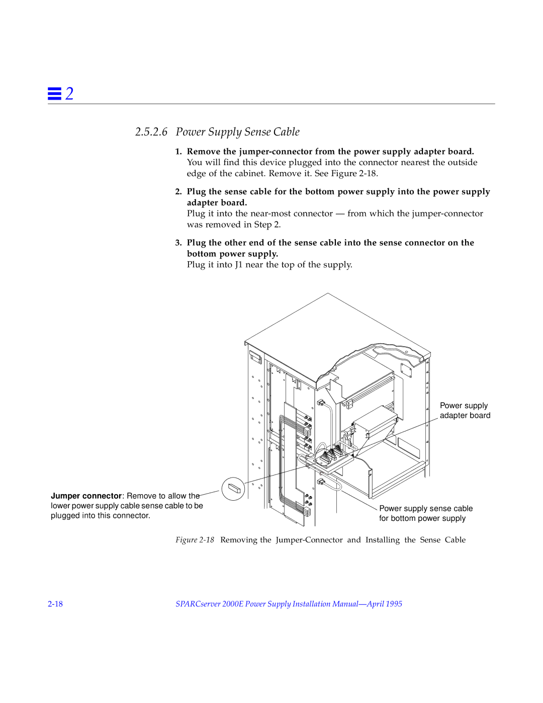 Sun Microsystems 2000E installation manual Power Supply Sense Cable, Plug it into J1 near the top of the supply 