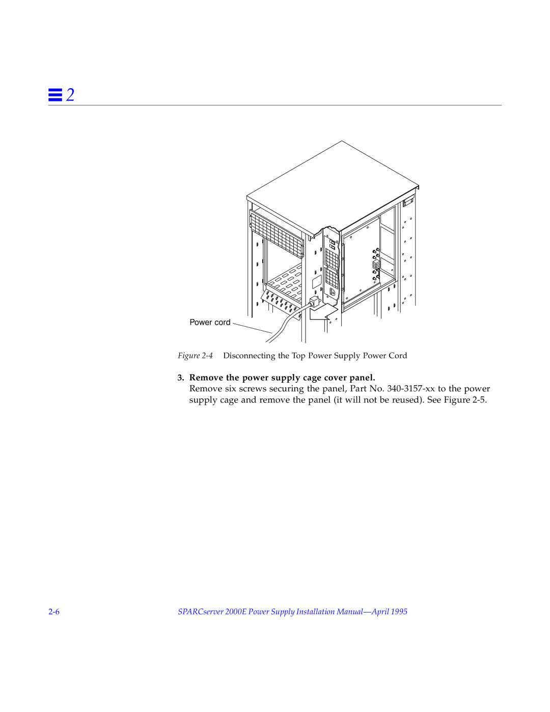 Sun Microsystems 2000E installation manual Remove the power supply cage cover panel, Power cord 