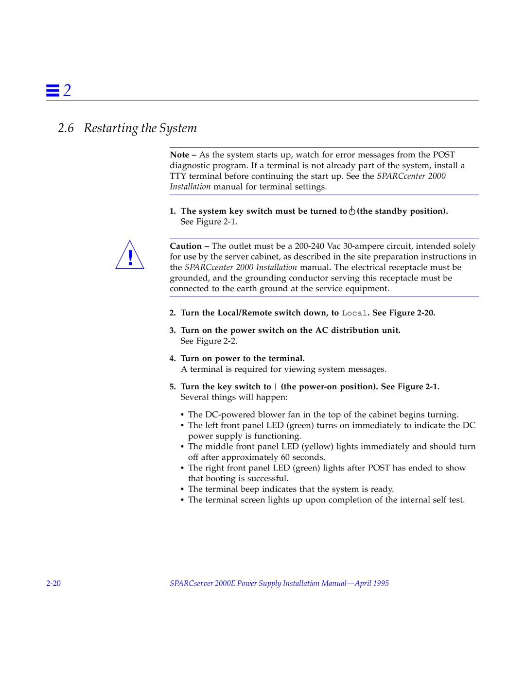 Sun Microsystems 2000E installation manual Restarting the System, Turn the Local/Remote switch down, to Local. See Figure 
