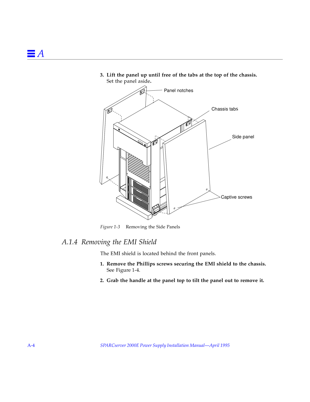 Sun Microsystems 2000E installation manual A.1.4 Removing the EMI Shield, The EMI shield is located behind the front panels 