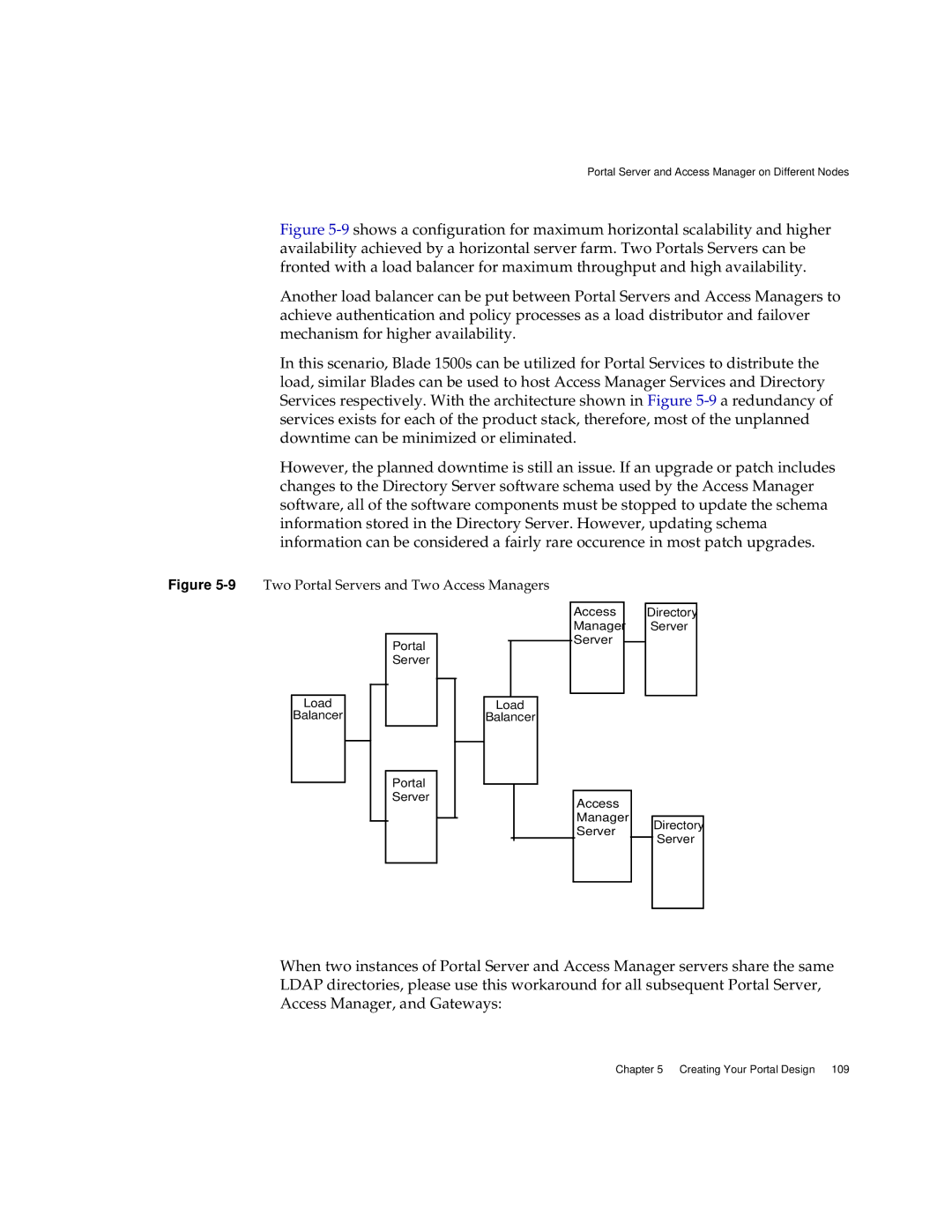 Sun Microsystems 2005Q1 manual 9Two Portal Servers and Two Access Managers 