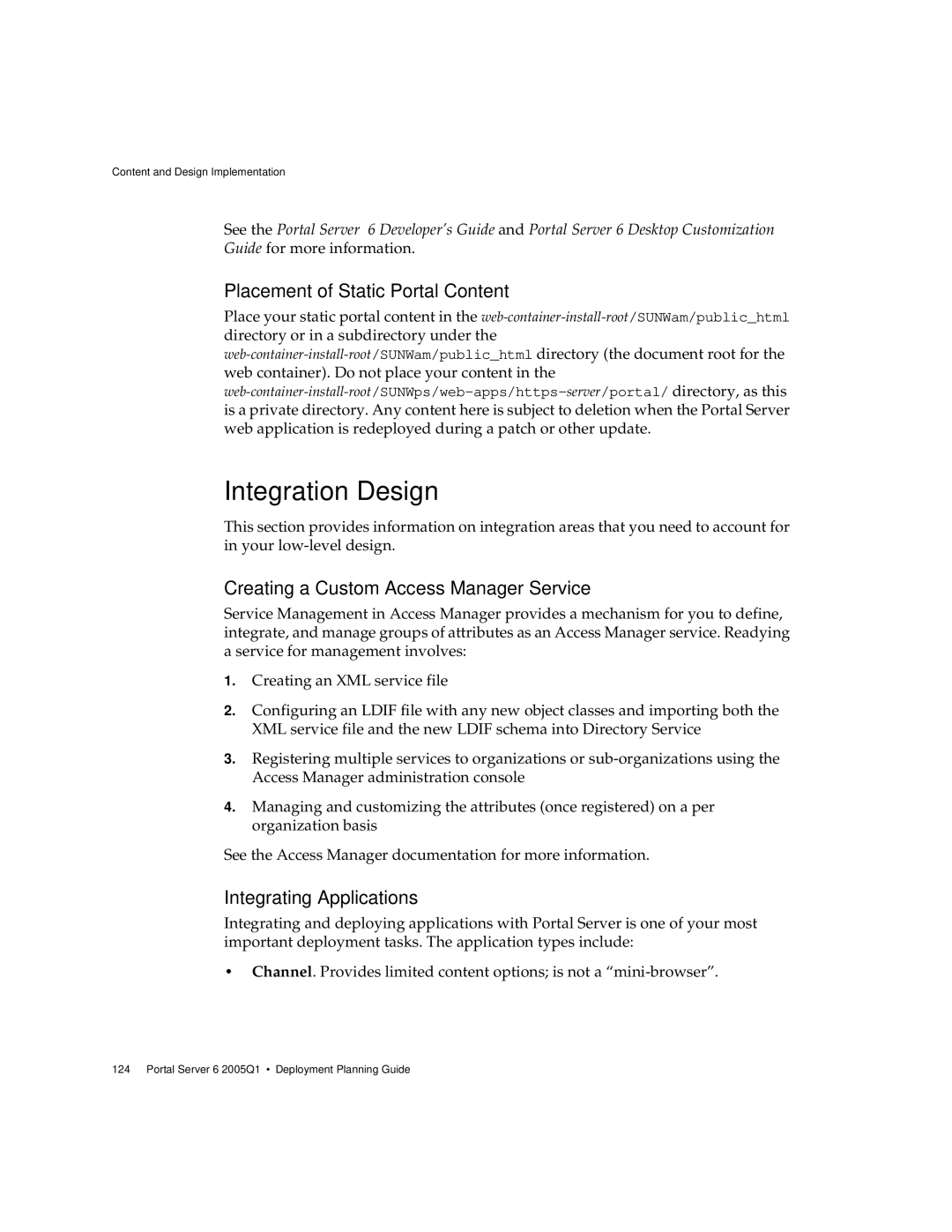 Sun Microsystems 2005Q1 Integration Design, Placement of Static Portal Content, Creating a Custom Access Manager Service 