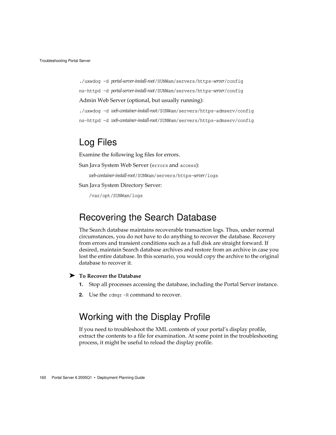 Sun Microsystems 2005Q1 manual Log Files, Recovering the Search Database, Working with the Display Profile 