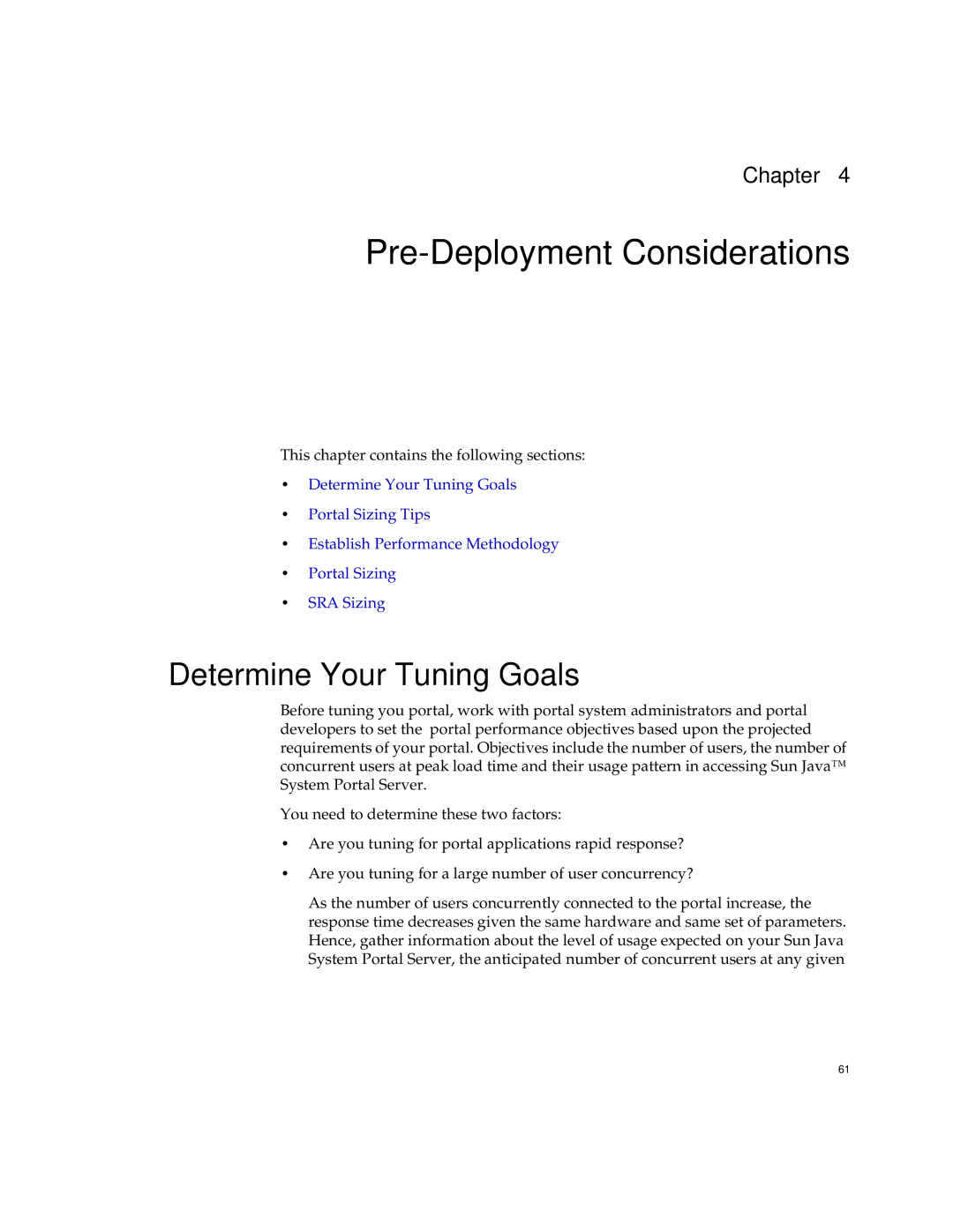 Sun Microsystems 2005Q1 manual Pre-Deployment Considerations, Determine Your Tuning Goals 