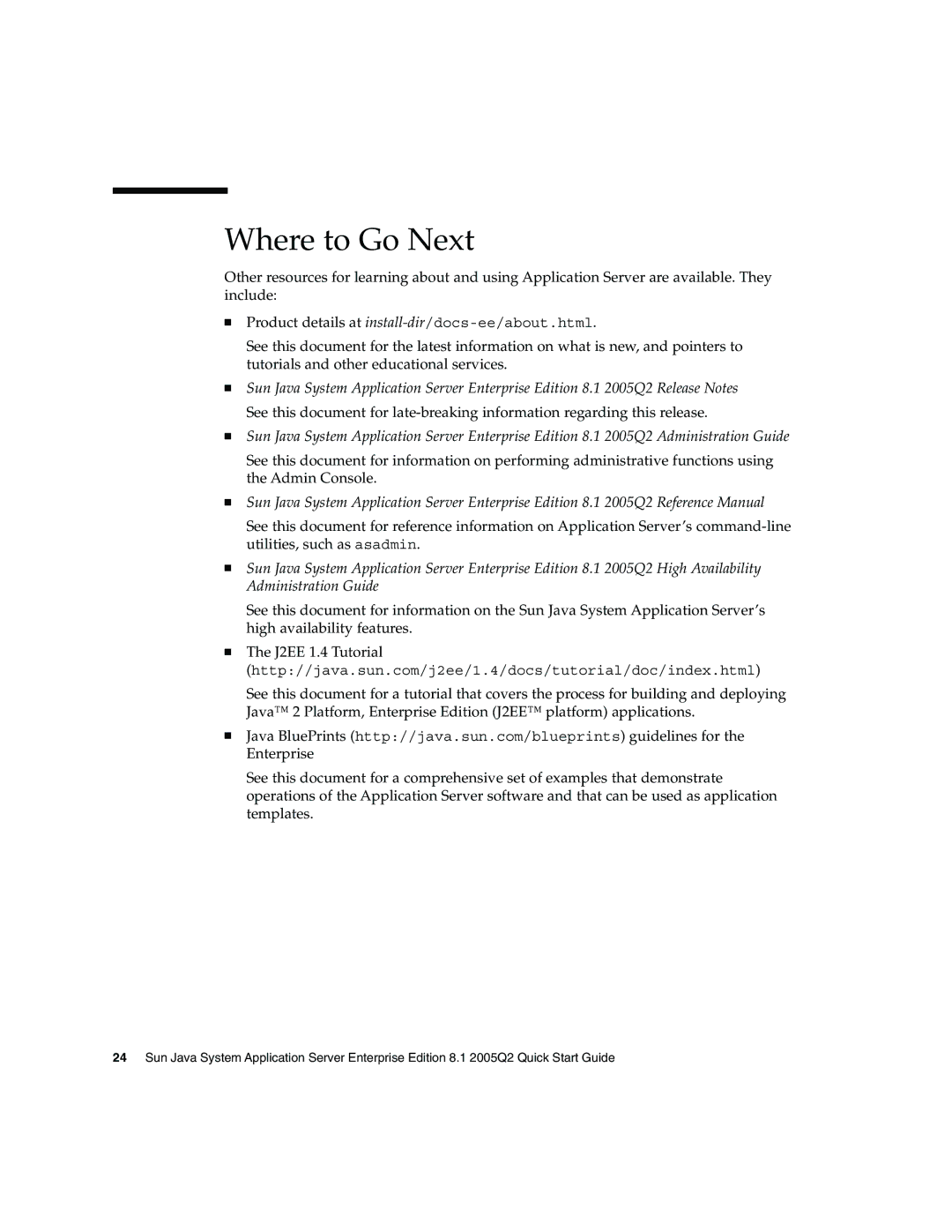 Sun Microsystems 2005Q2 quick start Where to Go Next 