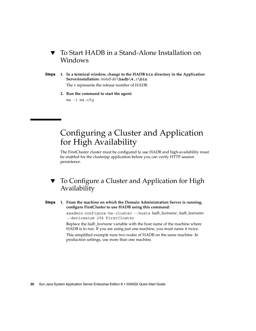 Sun Microsystems 2005Q2 quick start Conﬁguring a Cluster and Application for High Availability 