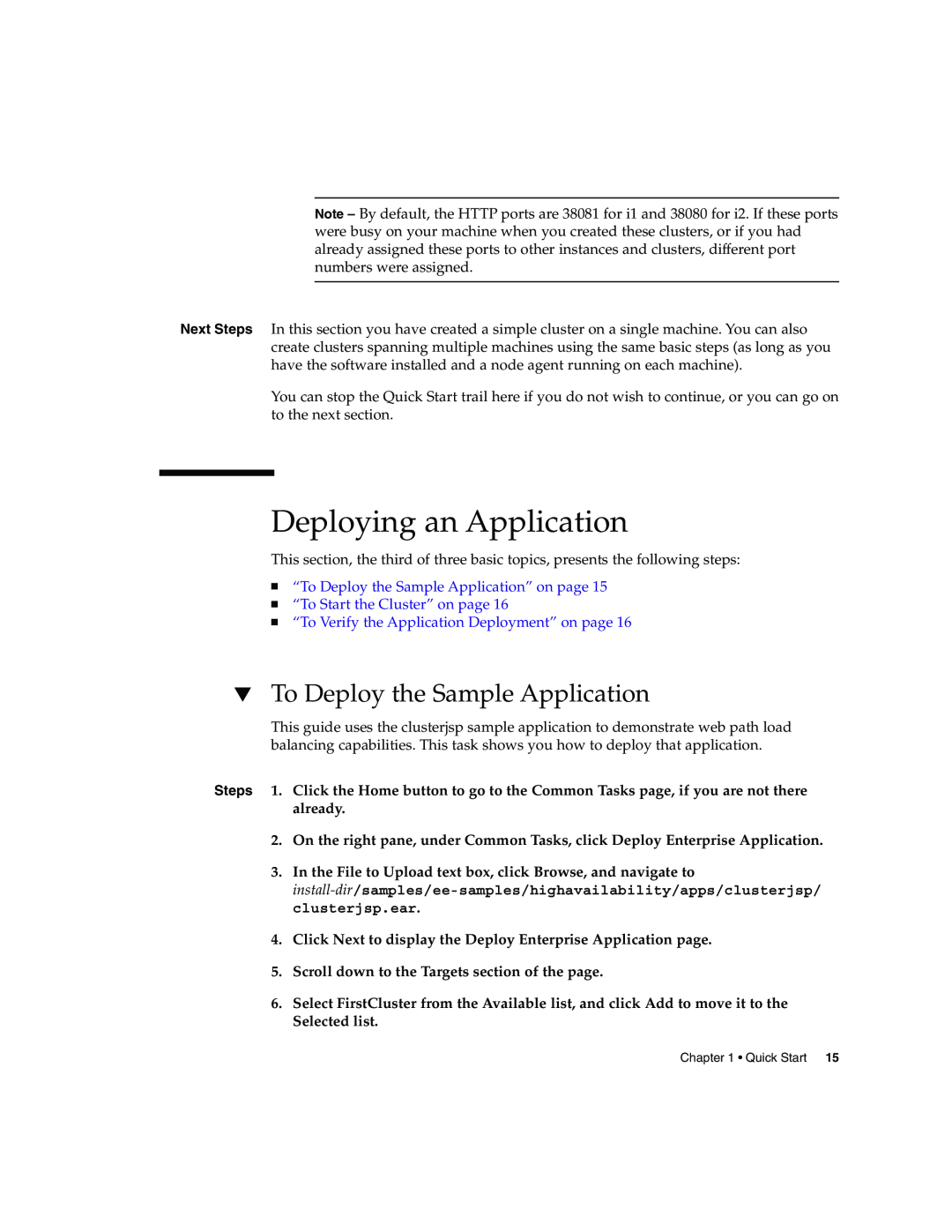 Sun Microsystems 2005Q2 Deploying an Application, To Deploy the Sample Application, “To Start the Cluster” on page 