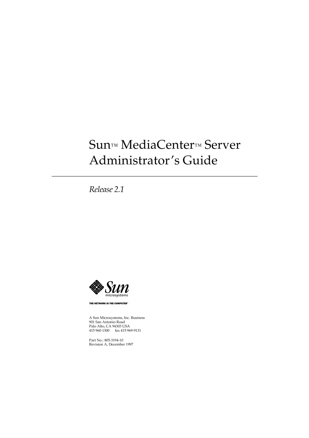 Sun Microsystems 2.1 manual Sun MediaCenter Server Administrator’s Guide, Release, Revision A, December 