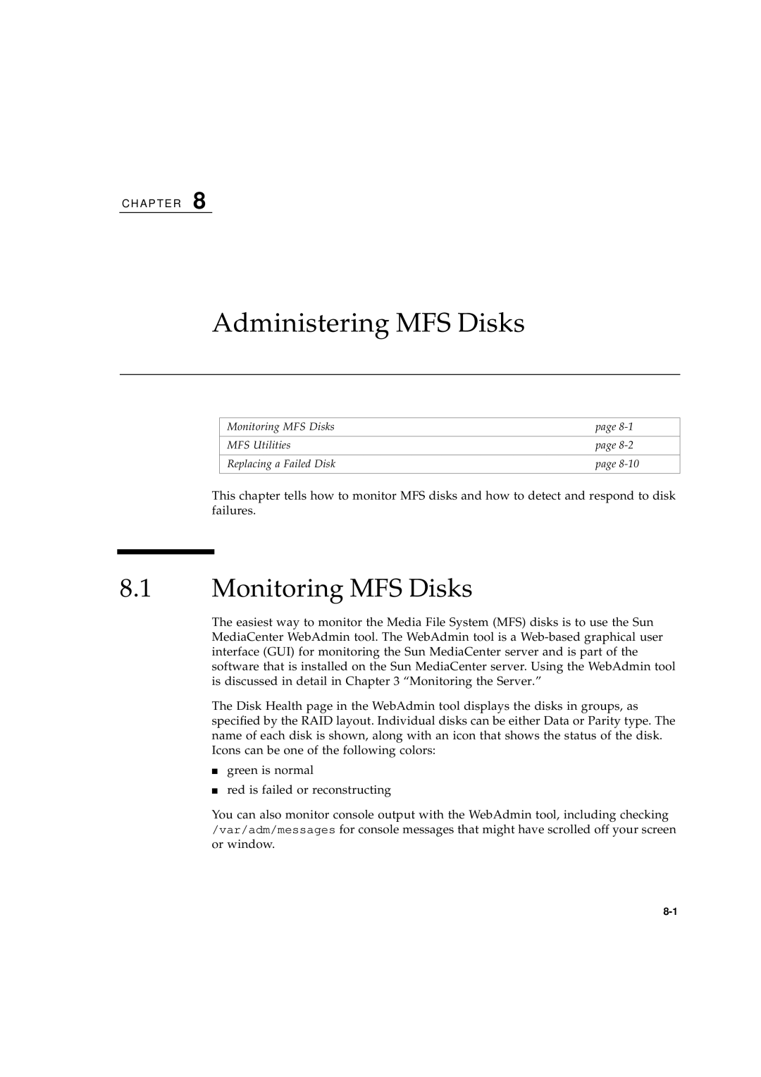 Sun Microsystems 2.1 manual Administering MFS Disks, Monitoring MFS Disks 