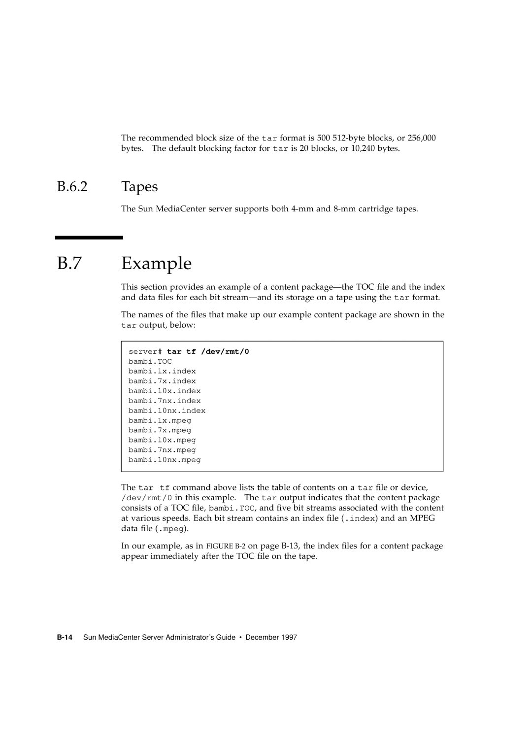 Sun Microsystems 2.1 manual B.7 Example, B.6.2 Tapes 