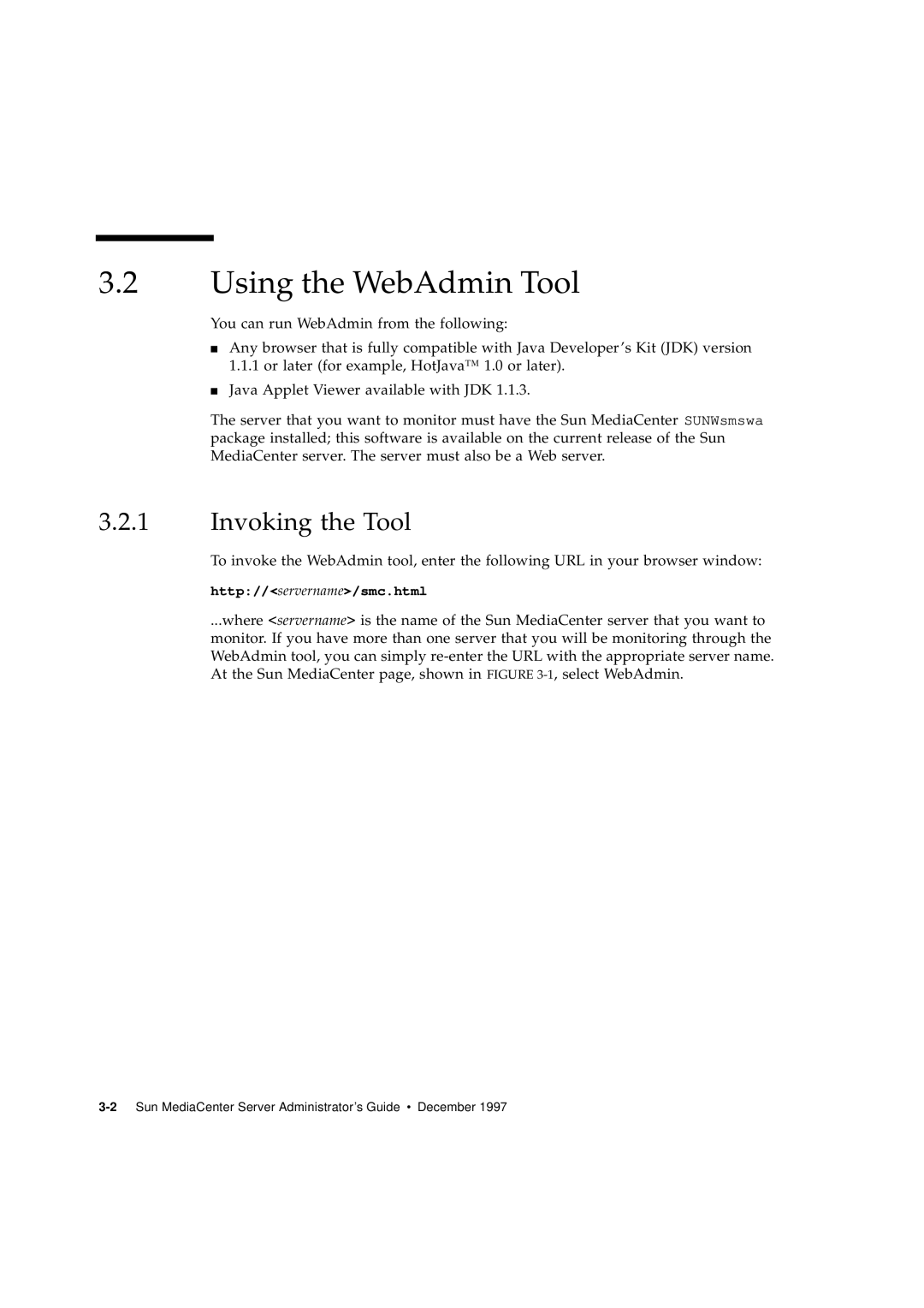 Sun Microsystems 2.1 manual Using the WebAdmin Tool, Invoking the Tool 