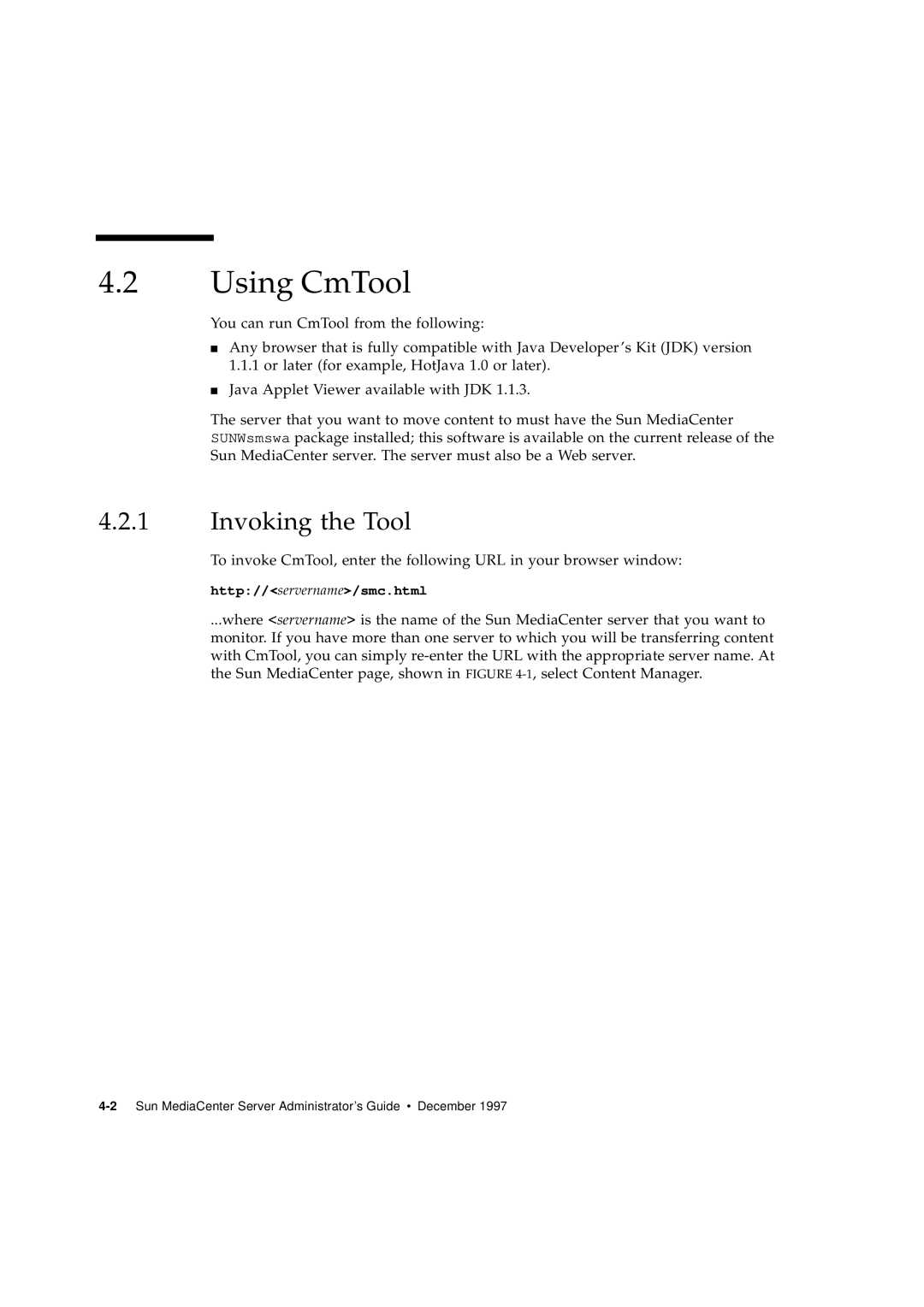 Sun Microsystems 2.1 manual Using CmTool, Invoking the Tool 
